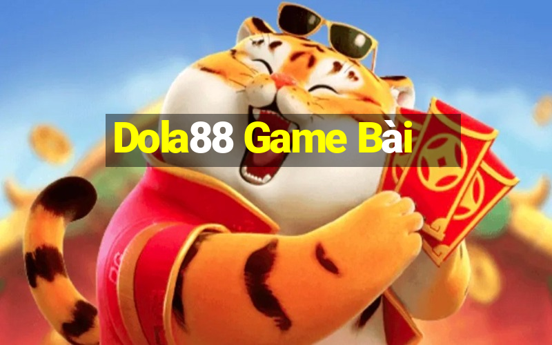 Dola88 Game Bài