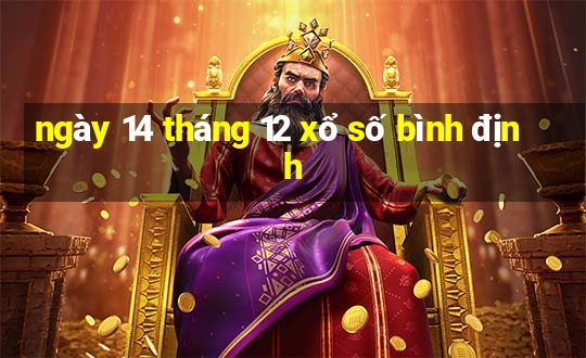 ngày 14 tháng 12 xổ số bình định