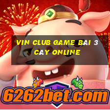 Vin Club Game Bài 3 Cây Online