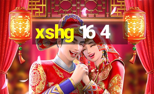 xshg 16 4