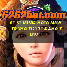 xổ số minh ngọc miền trung thứ tư hàng tuần