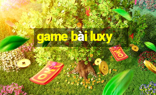 game bài luxy