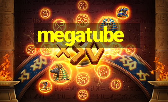 megatube