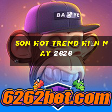 son hot trend hiện nay 2020