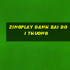 zingplay danh bai doi thuong