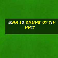 đánh lô online uy tín nhất