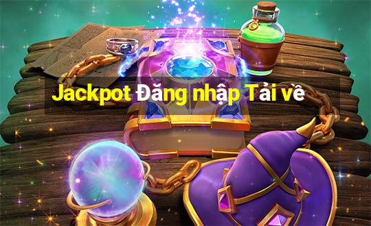 Jackpot Đăng nhập Tải về