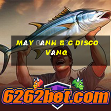 Máy đánh bạc Disco vàng