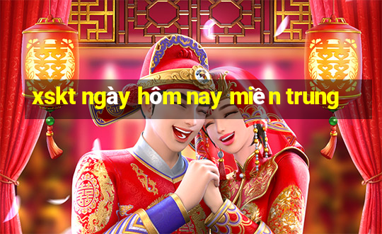 xskt ngày hôm nay miền trung