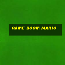 game boom mario