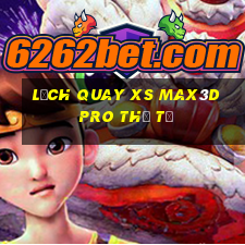 Lịch quay xs Max3D Pro thứ tư