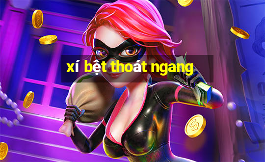 xí bệt thoát ngang