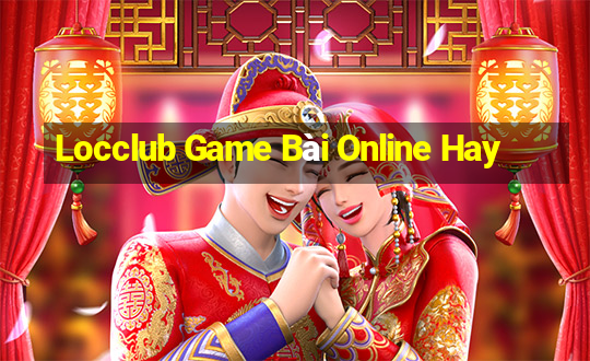 Locclub Game Bài Online Hay