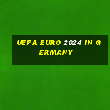 uefa euro 2024 in germany