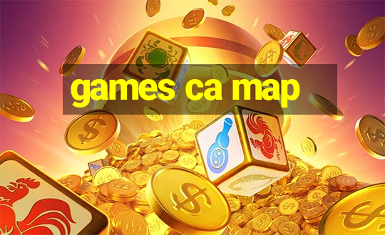 games ca map