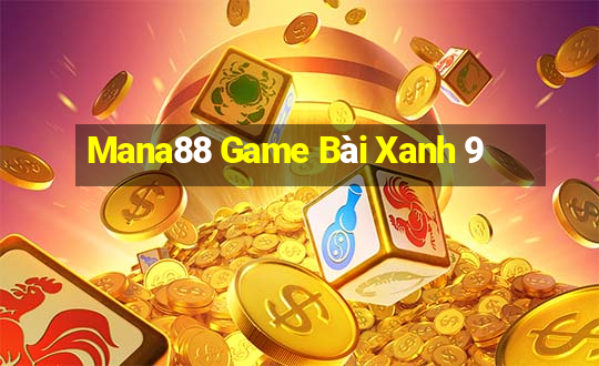 Mana88 Game Bài Xanh 9