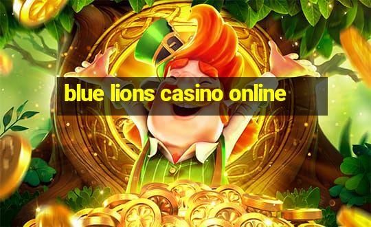 blue lions casino online