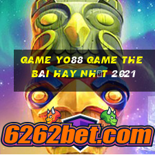 Game Yo88 Game The Bài Hay Nhất 2021