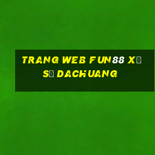 Trang web Fun88 xổ số Dachuang