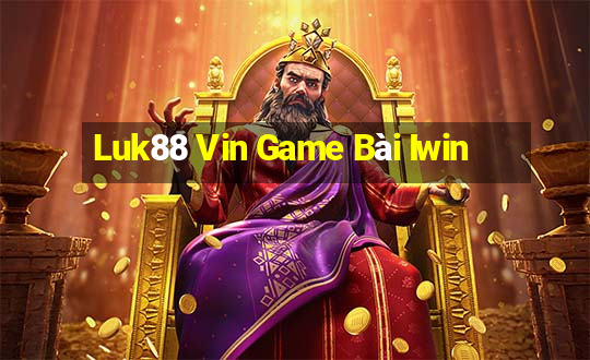 Luk88 Vin Game Bài Iwin