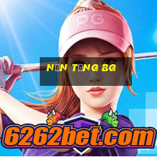 Nền tảng bg