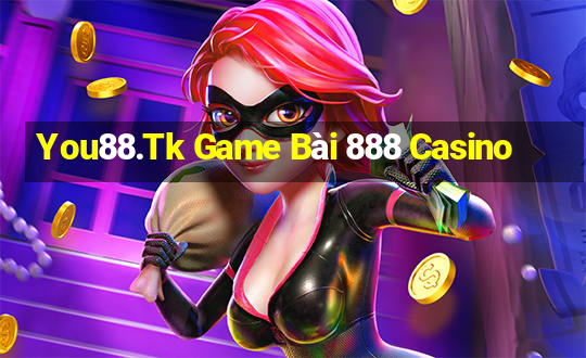 You88.Tk Game Bài 888 Casino