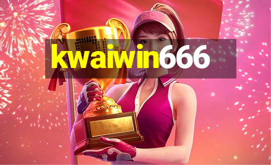 kwaiwin666