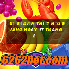 xổ số kiến thiết hậu giang ngày 17 tháng 2