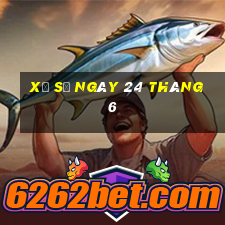 xổ số ngày 24 tháng 6