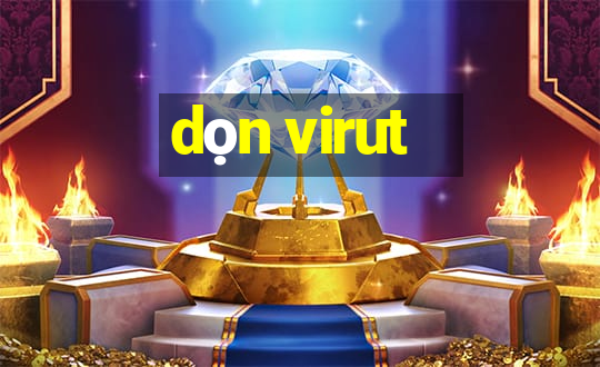 dọn virut