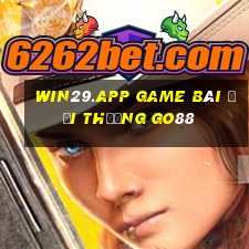 Win29.App Game Bài Đổi Thưởng Go88