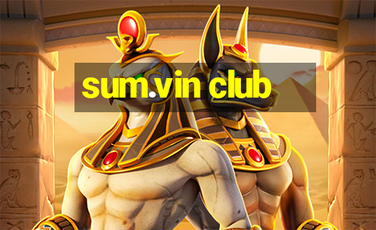 sum.vin club