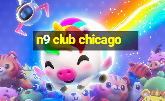 n9 club chicago