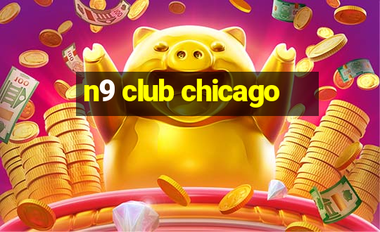 n9 club chicago