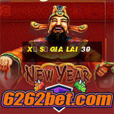 xổ số gia lai 30