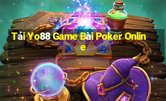 Tải Yo88 Game Bài Poker Online