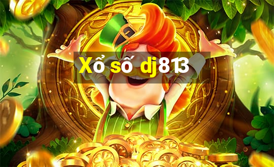 Xổ số dj813