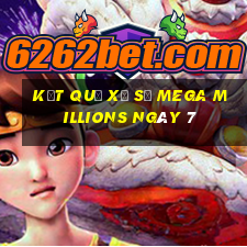 kết quả Xổ Số Mega Millions ngày 7