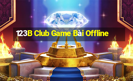 123B Club Game Bài Offline