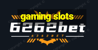 gaming slots