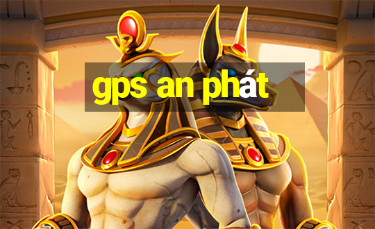 gps an phát