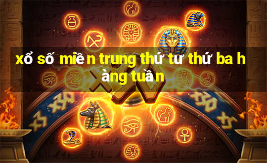 xổ số miền trung thứ tư thứ ba hàng tuần