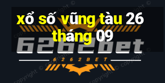 xổ số vũng tàu 26 tháng 09