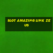 slot amazing link zeus