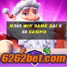 M365 Win Game Bài 888 Casino