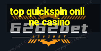 top quickspin online casino