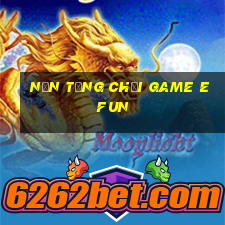 Nền tảng chơi game efun