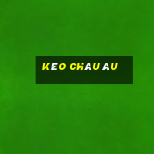 Kèo Châu Âu