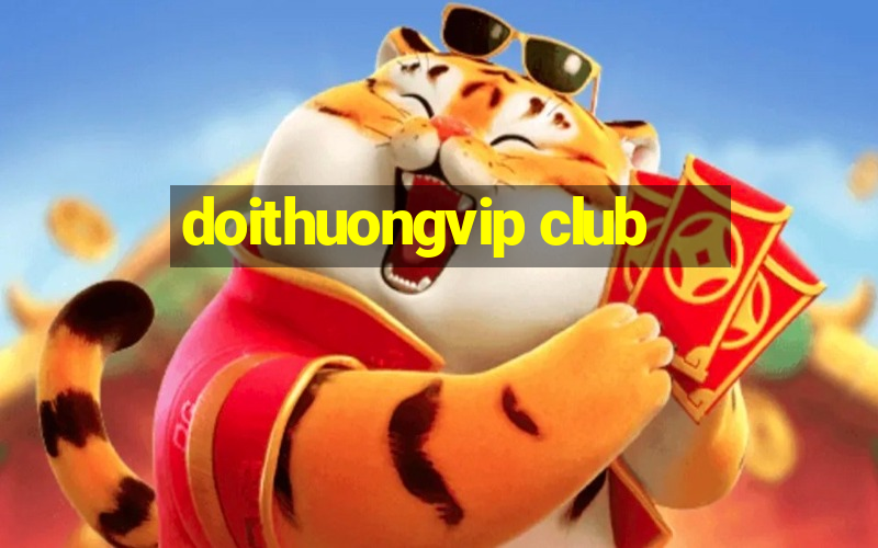 doithuongvip club