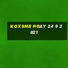 kqxsmb ngày 24 9 2021